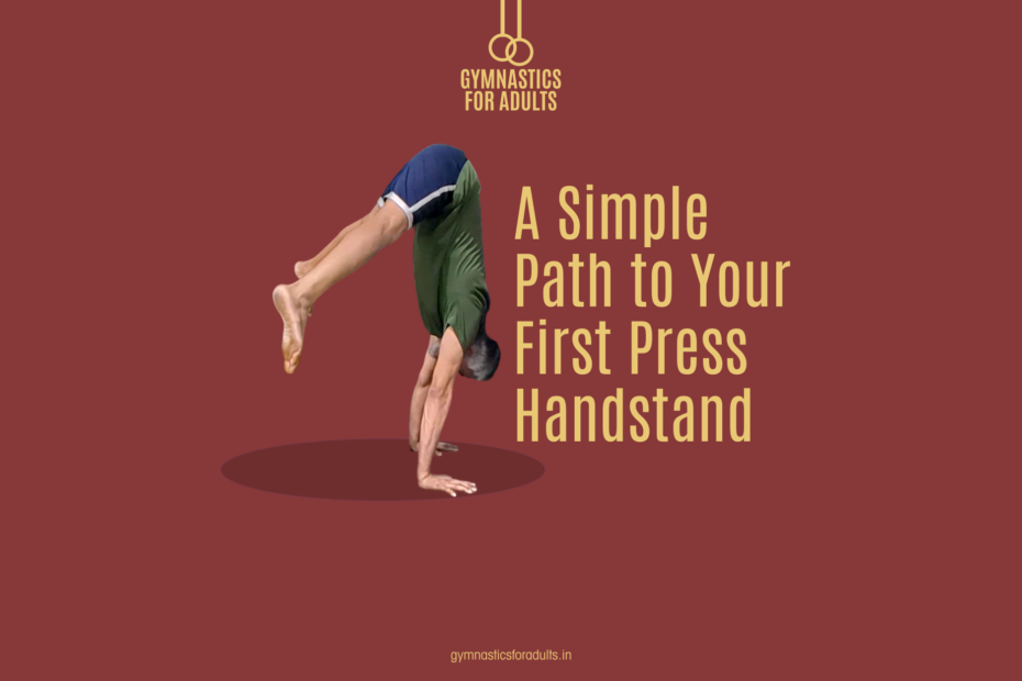 A Simple Path to Your First Press Handstand